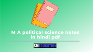 M A political science notes in hindi pdf