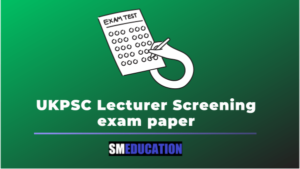 UKPSC Lecturer Screening exam paper